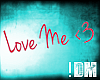 !DM |LoveMe<3|