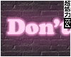 Don't Touch Neon Sign
