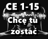 Chce tu zostac
