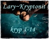 Lary ~ Kryptonit