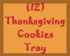 (IZ) Turkey Cookies Tray