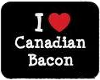I Luv Canadian Bacon