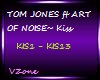 TOM JONES FT.AON- KISS