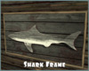 *Shark Frame