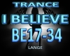 I BELIEVE - TRANCE 2/2