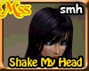 (MSS) smh  ShakeMyHead