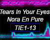 Tears In Your Eyes, Nora