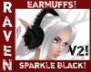SPARKLE BLK EARMUFFS V2!