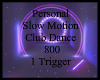 ! Club Dance Slow Motion