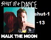 shut up +dance
