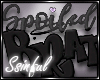 Ss✘Spoiled Sign Brat