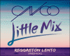Regga /  Little Mix