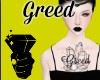 Greed Tattoo