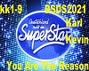 DSDS 2021 -YouAreTheReas