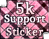 Support Sticker 5K