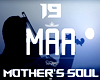 MAA - MOTHER'S SOUL