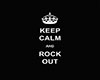 keep calm and rock out