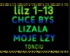 CHCE BYS LIZALA MOJE LZY