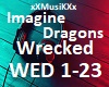 Imagine dragons- Wrecked