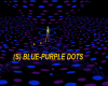 (S) BLUE-PURPLE DOTS