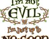 Not Evil