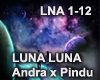 LUNA - Andra x Pindu