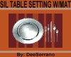SIL TABLE SETTING W/MAT