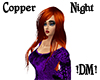 !DM! Copper Night
