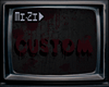 .:Custom:.