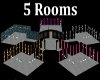 5 Rooms Gallery
