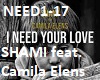 SHAMI-I need your love