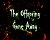 Offspring-Gone Away 2/2