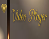 Video Player Sign