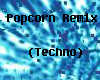 Popcorn Remix (Techno)