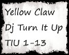 Yellow Claw-Dj Turn It