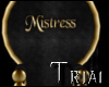 T◘ Mistress Throne