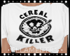 Cereal Killer [W]