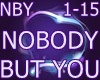 [GZ] Nobody But You