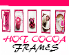 Pink Hot Cocoa Frames