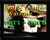 DoubleTrouble - Warzone1