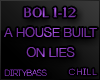 BOL House Built On Lies
