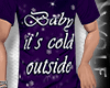 Winter Tee ~Cold Outside
