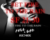 Set Fire To The Rain