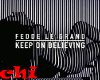 KEEP ON BELIEVING