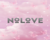 NOLOVE background
