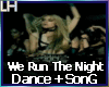 We Run The Night |D~S