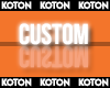 Kt. ▶ Custom