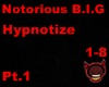 Biggie-Hypnotize Pt.1
