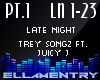 P1.Late Night-Trey/Juicy