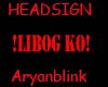 ~ARY~ Libog Headsign